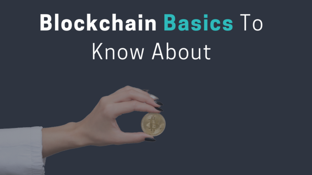 Blockchain: Everything You Need to Know 1