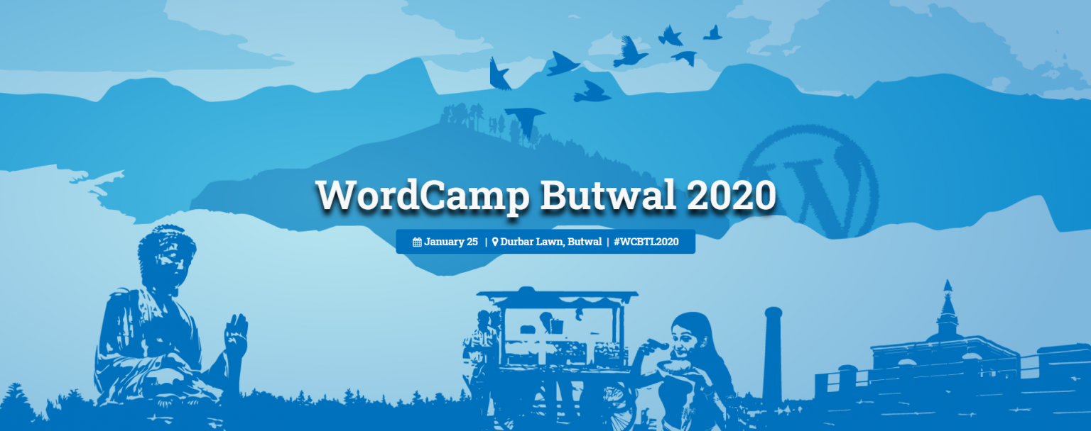 WordCamp Butwal is set for January 25, 2020 WordCamp Butwal 2020