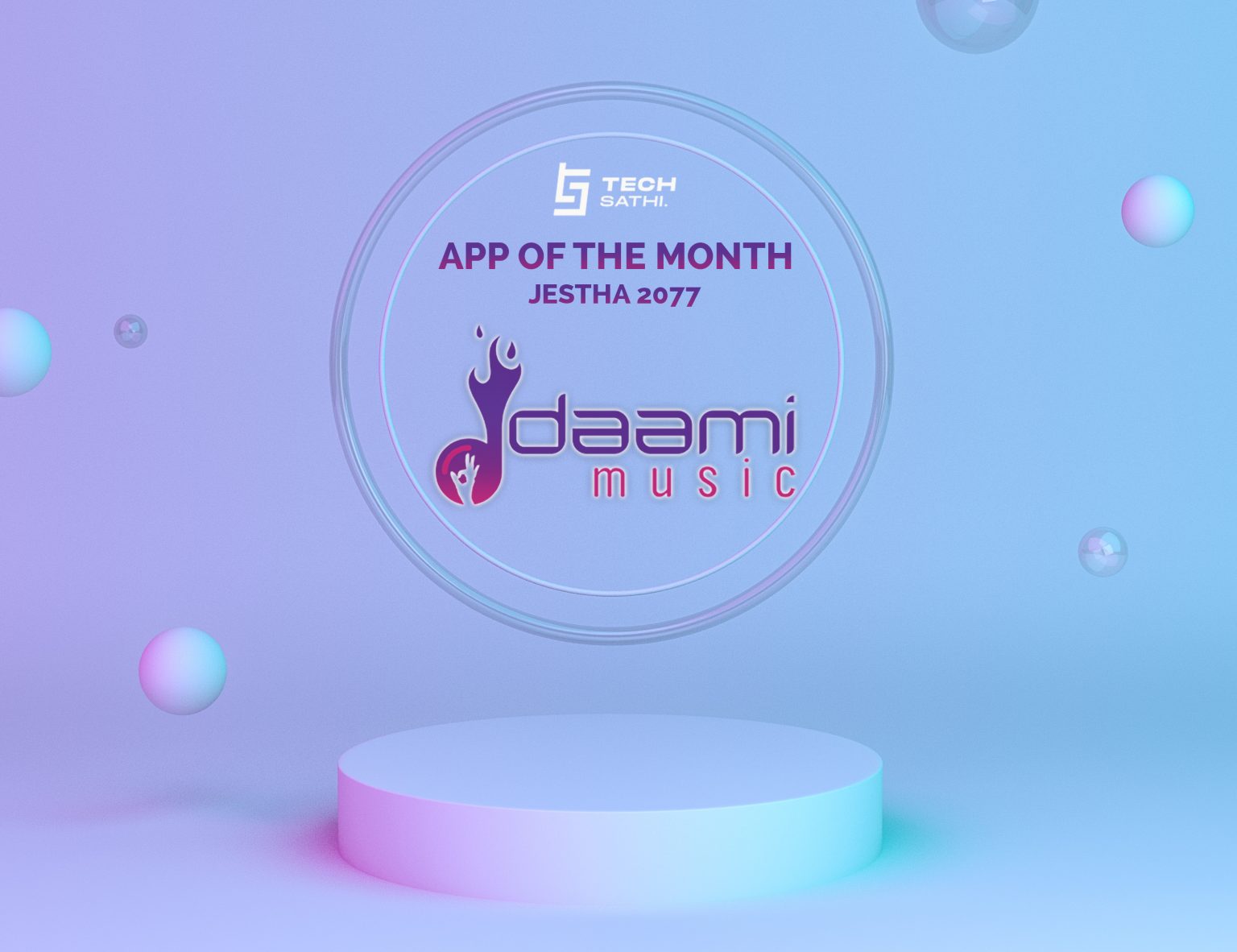 App of the Month: “Daami Music” || Nepal’s Own Music Streaming App