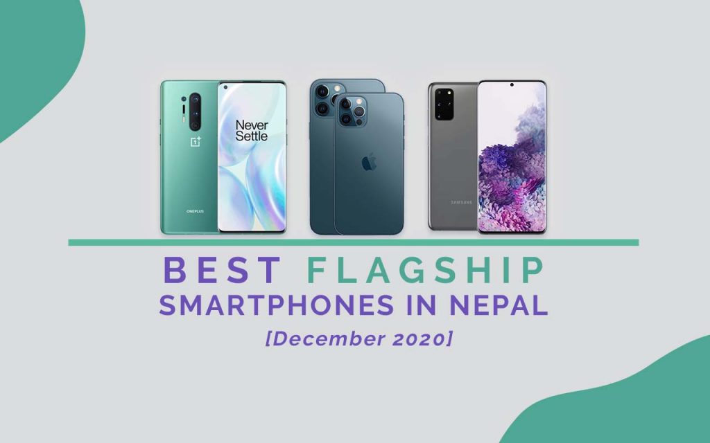 Best Flagship Smartphones in Nepal_ Dec 2020