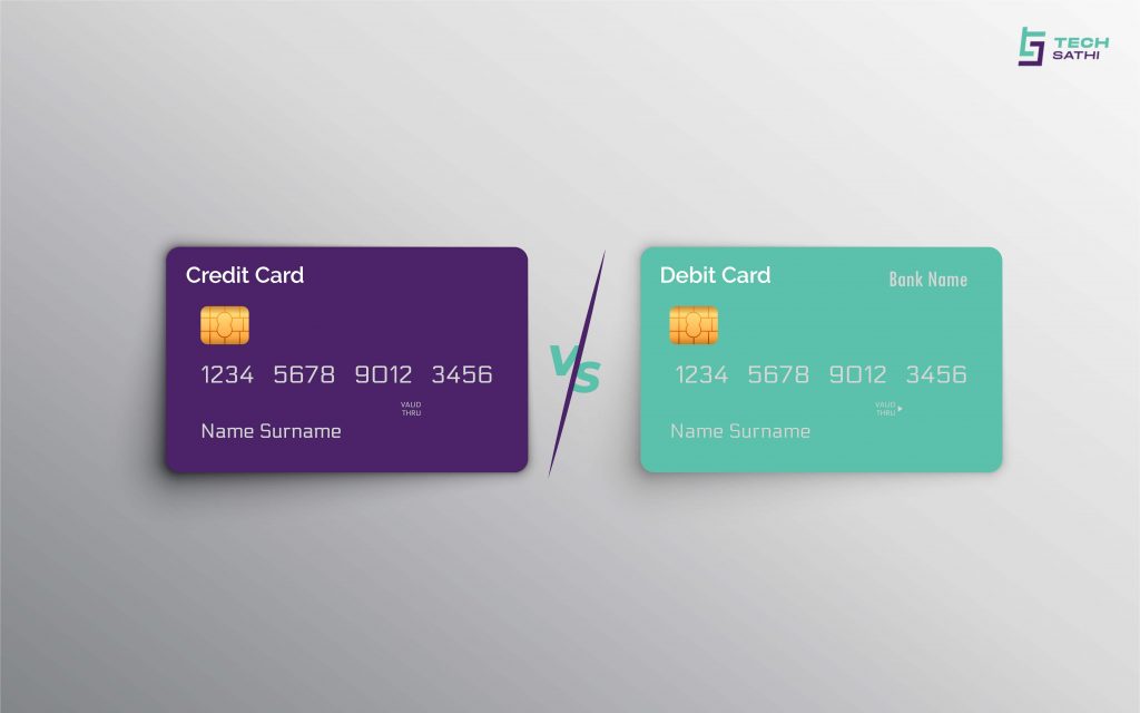 Debit Card VS Credit Card: How to Make the Most Out of Them? Debit Card vs Credit Card