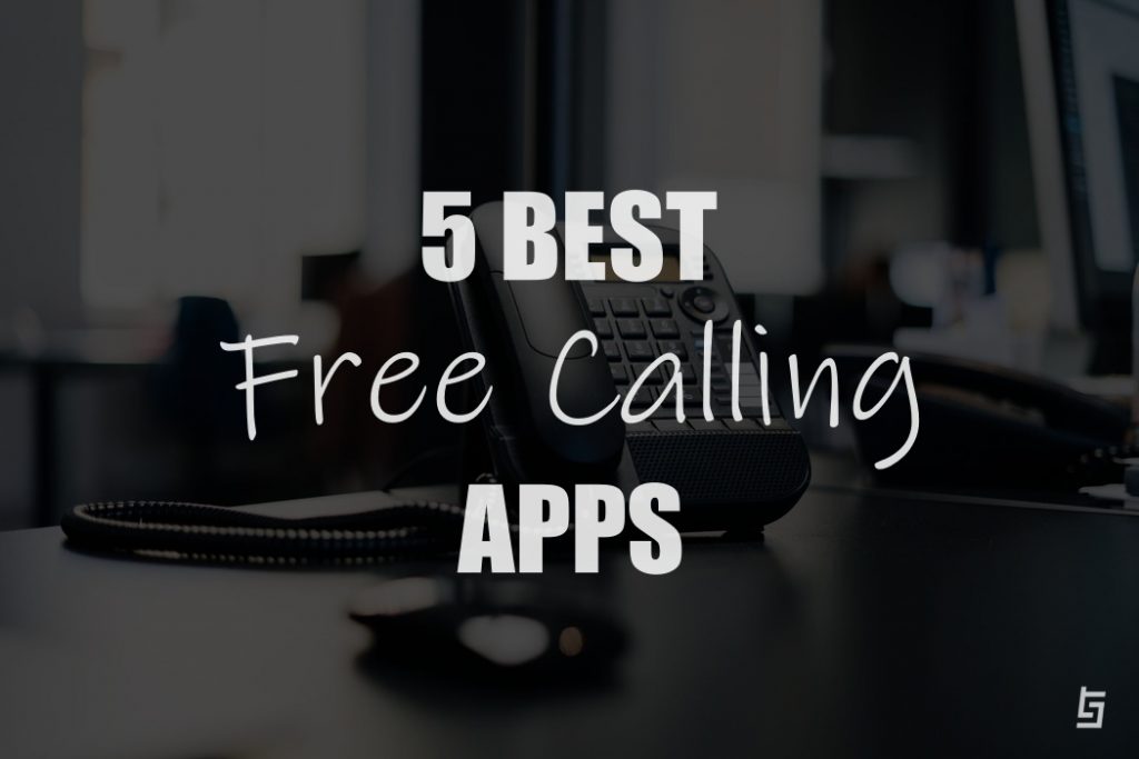 Top 5 Free Calling Apps That Lets You Make Free Phone Calls 1