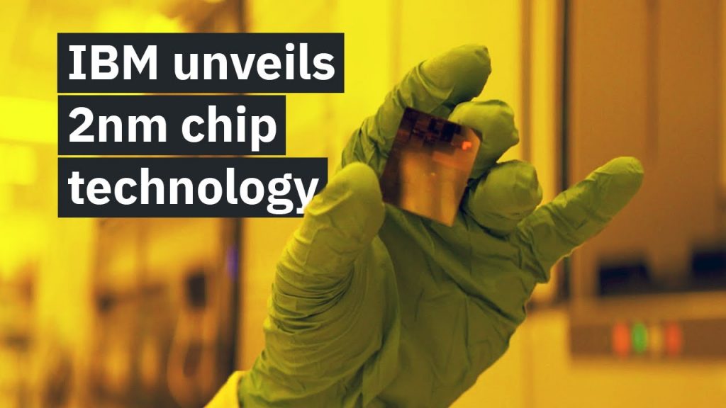 IBM Creates the World’s First 2 Nanometers Processor