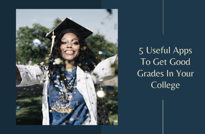 5 Apps College Students Must Use To Score Awesome Grades 1