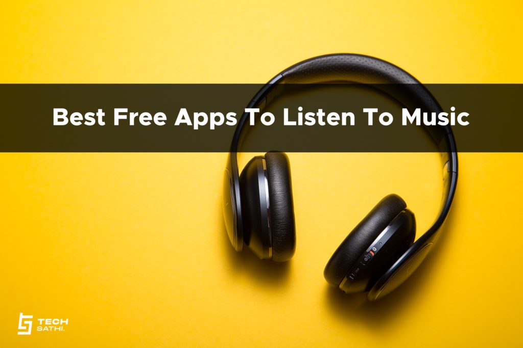 Best Free Apps For Listening To Music In 2021 1