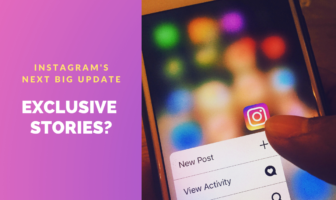 Instagram Exclusive Stories: Is Instagram no longer a photo sharing app? 3