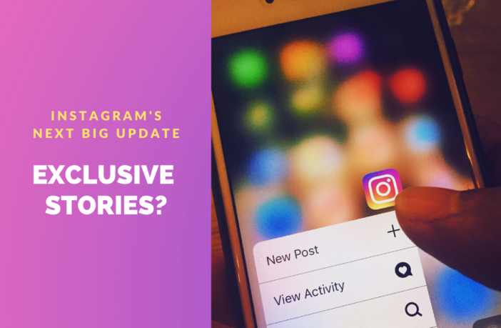 Instagram Exclusive Stories: Is Instagram no longer a photo sharing app? 1