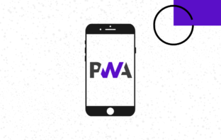 Progressive Web Apps: Why PWA is the future of Android?
