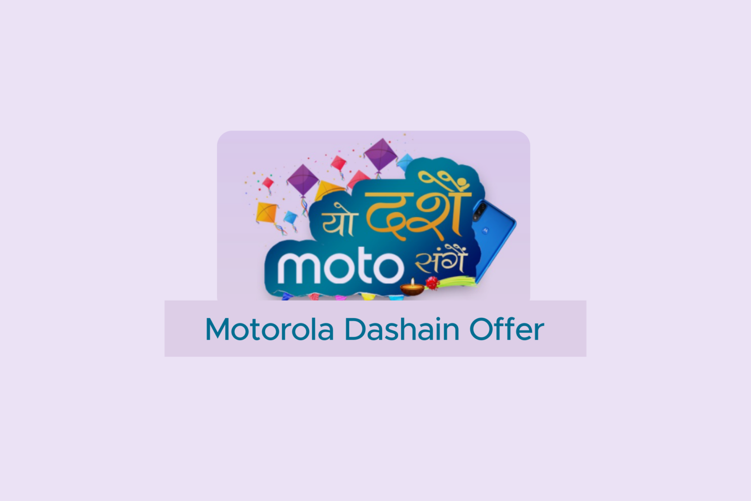 Motorola Dashain Offer: Get a chance to win TVs, Phones, and much more