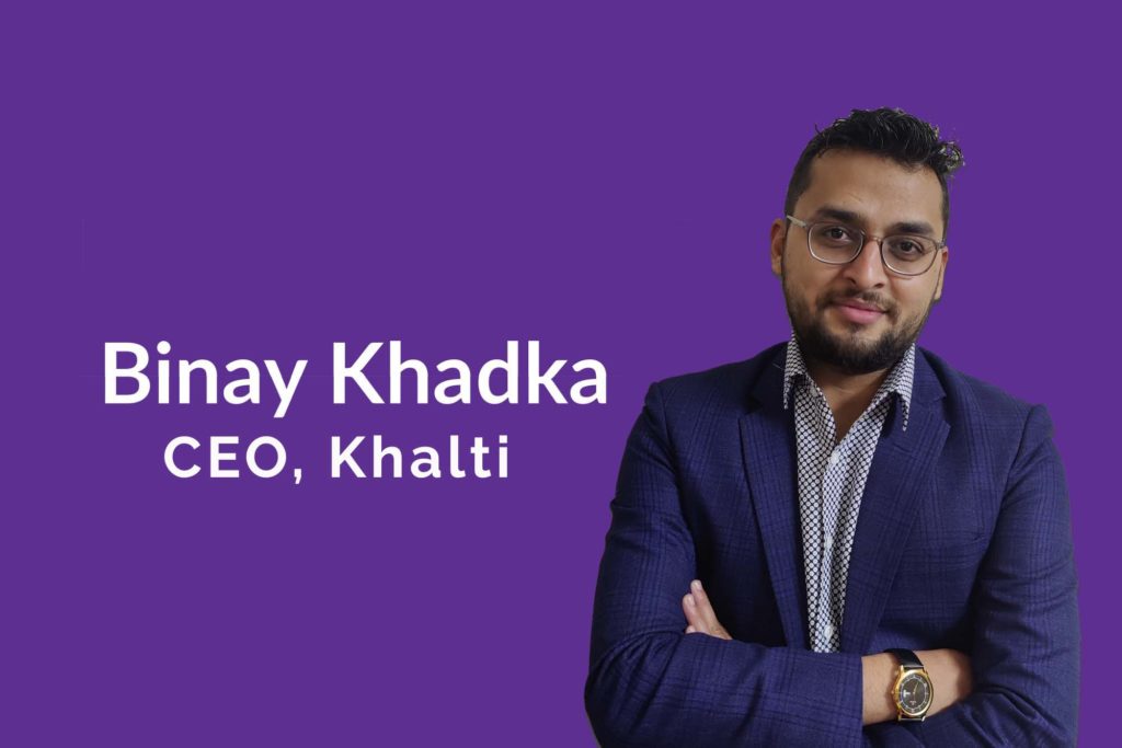 Binay Khadka: One of the Youngest CEO in Fintech Aims for Innovation and Growth Binay Khadka CEO Khalti