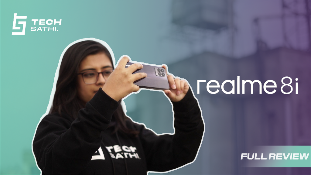 realme 8i Full Review: A great mix of Design, Cameras and Performance on Budget realme 8i Full Review
