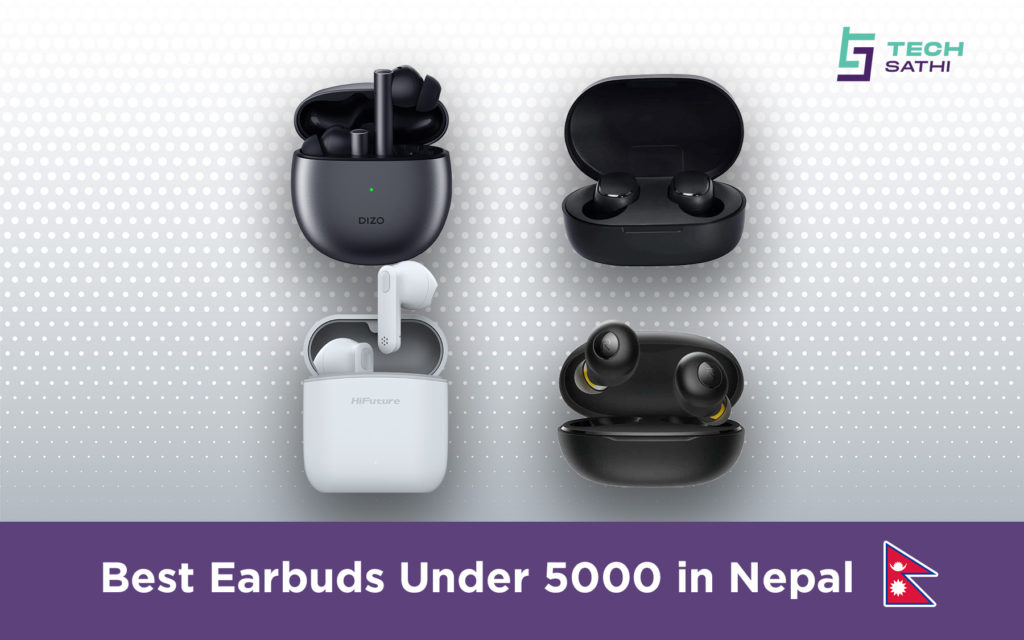Best EarBuds Under 5000 in Nepal
