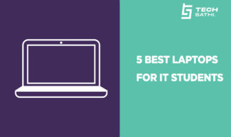 5 Best Laptops for IT students 2
