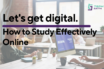 Study Effectively in Online Classes