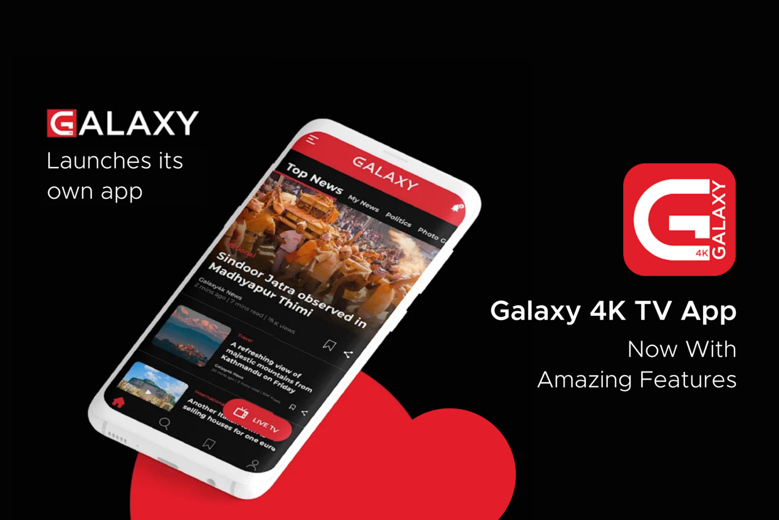 Galaxy 4K TV Launched Its Own App – Here Are The Available Features