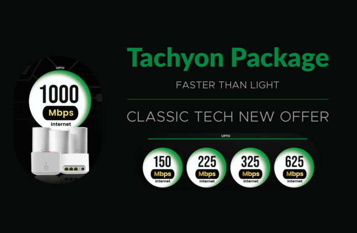 Classic Tech Unveils Tachyon Package: Now Experience Speed up to 1000Mbps 1