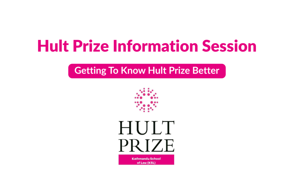 Hult Prize KSL organized Information Session to better understand Hult Prize