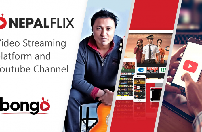 NepalFlix: A Video Streaming Platform and Youtube Channel Run Through Bongo Studios 1