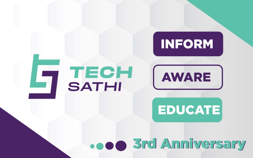 3 Years of TechSathi; The Effort to Inform, Aware, and Educate Is Still On 3 Years of TechSathi