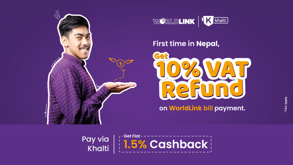 Get 10% VAT refund on paying Worldlink’s Internet bill through Khalti khalti vat refund