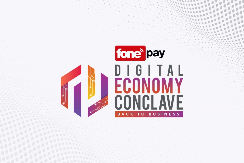 Fonepay Digital Conclave Second Edition to be Held on June 3, 2022 Fonepay Digital Economy Conclave