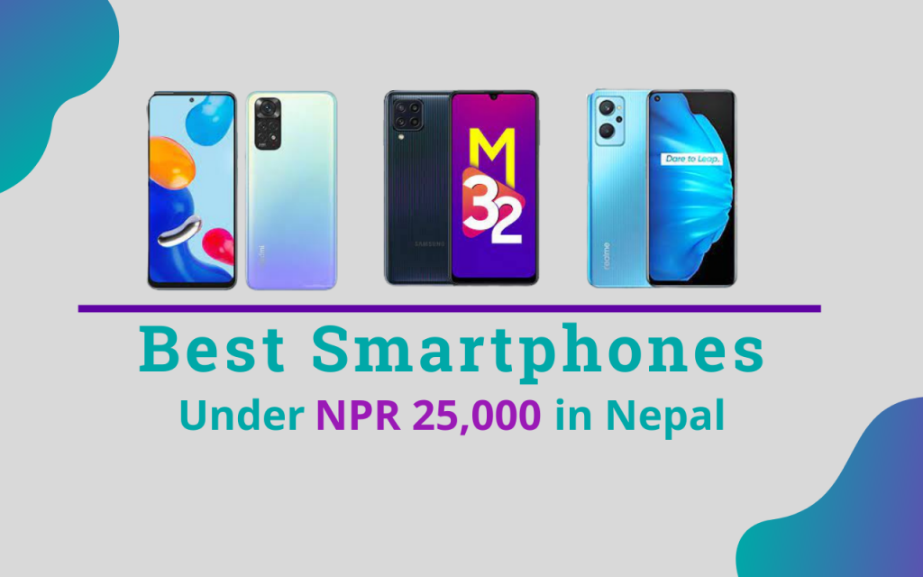 Best Smartphones under 25000 in Nepal
