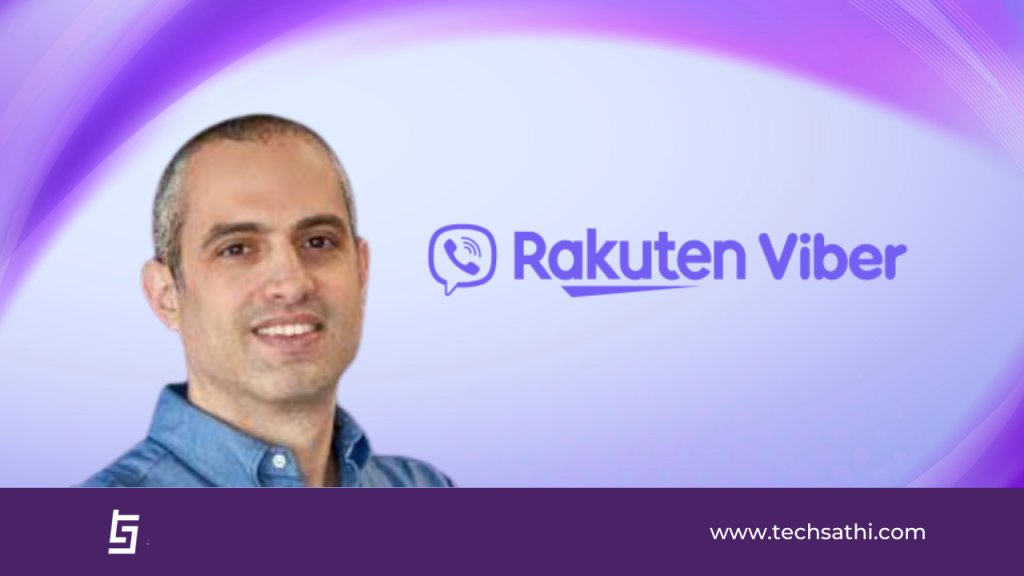Rakuten Viber Enters Fintech With Viber Pay , Plans to Become a Super App; Ofir Eyal Viber