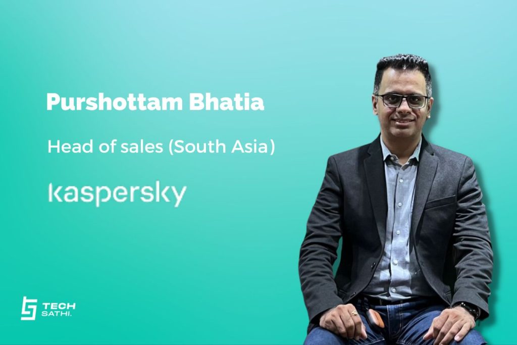 Purshottam Bhatia, Head of Sales- South Asia, Kaspersky Talks About the Cyber Security Industry in Nepal Kaspersky
