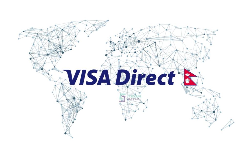 Visa Direct Launches in Nepal; Receive Remittance Directly From 100+ Countries Simply Through Your Visa Card Number Visa Direct