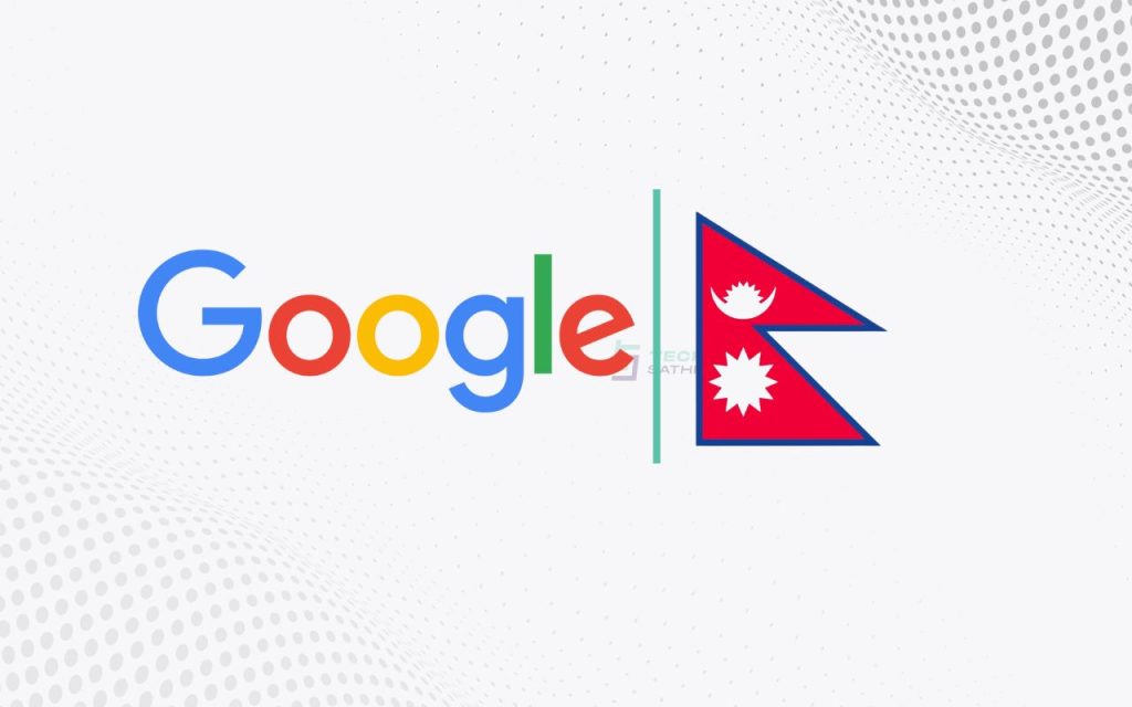 Google Registers in Nepal’s Tax System Google in Nepal