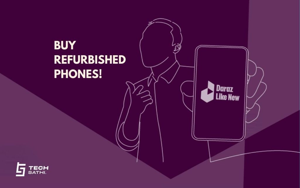 Daraz Like New: a New Way to Buy Refurbished Phones in Nepal Daraz introduces Daraz Like New to sell refurbished phones in Nepal