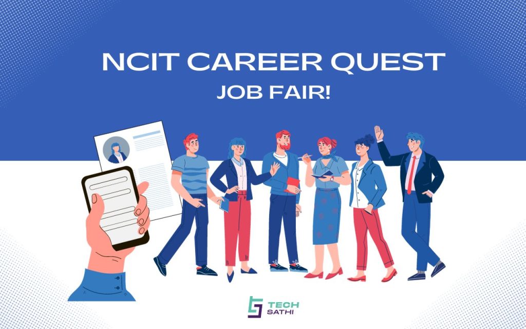 NCIT College to Host a Job Fair for IT Students NCIT College, one of the most renowned IT colleges in Nepal is going to organize a Career Quest job fair program this Friday (September 29, 2023).