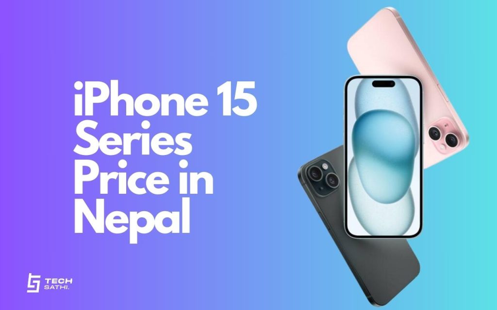 Nepal to Get iPhone 15 Series Starting October 13 via Official Channels iPhone 15 Price in Nepal