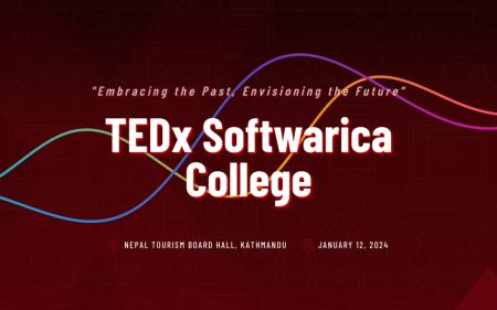 TEDxSoftwarica College to be held with theme ‘Embracing The Past, Envisioning The Future’ TEDx Softwarica College